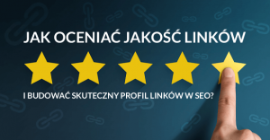 Jak oceniać jakość linków